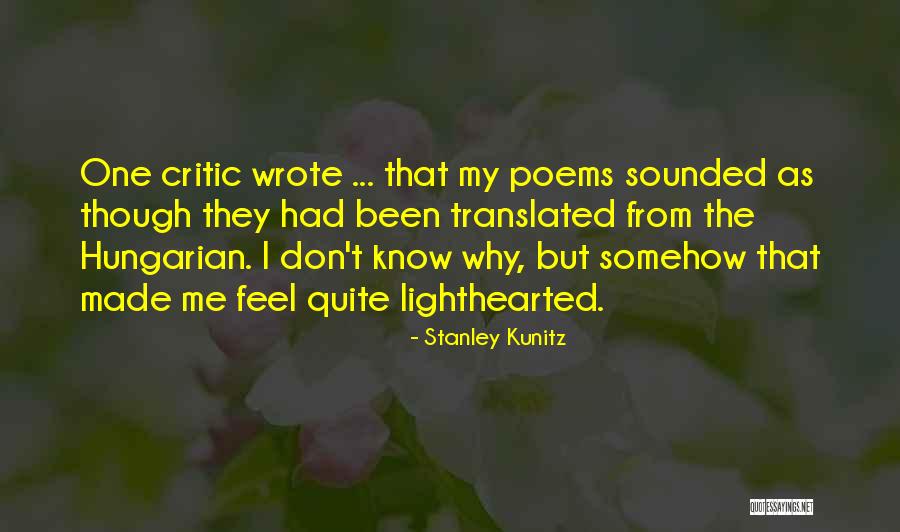 Langenbeck Retractor Quotes By Stanley Kunitz Langenbeck Retractor Quotes By Stanley Kunitz