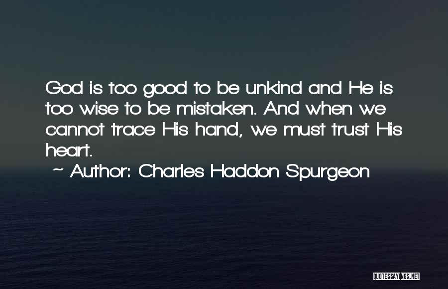 Langendorff Working Quotes By Charles Haddon Spurgeon