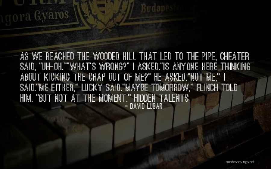 Langenheim Brothers Quotes By David Lubar Langenheim Brothers Quotes By David Lubar