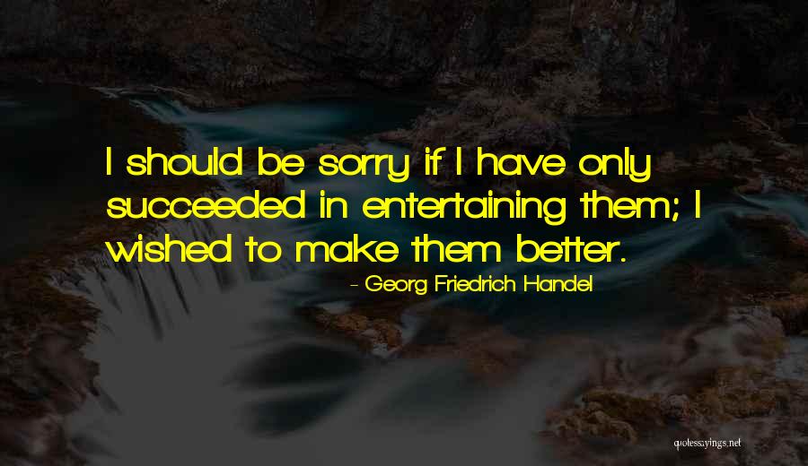 Langenheim Castle Quotes By Georg Friedrich Handel Langenheim Castle Quotes By Georg Friedrich Handel
