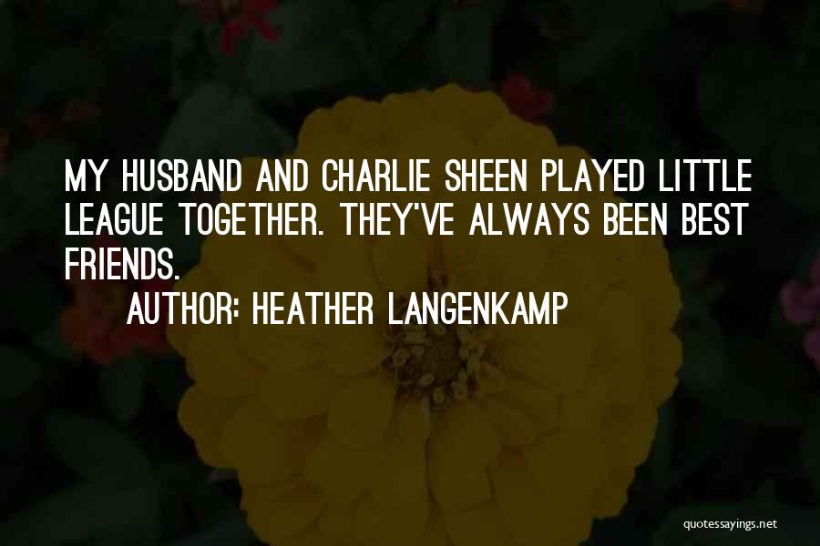 Langenkamp Heather Quotes By Heather Langenkamp