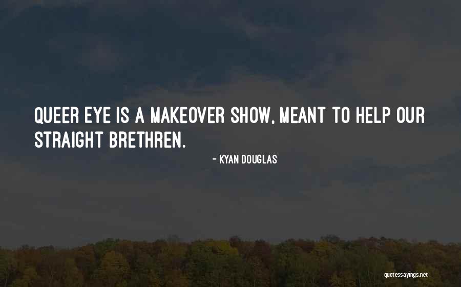 Langguth Torsten Quotes By Kyan Douglas Langguth Torsten Quotes By Kyan Douglas