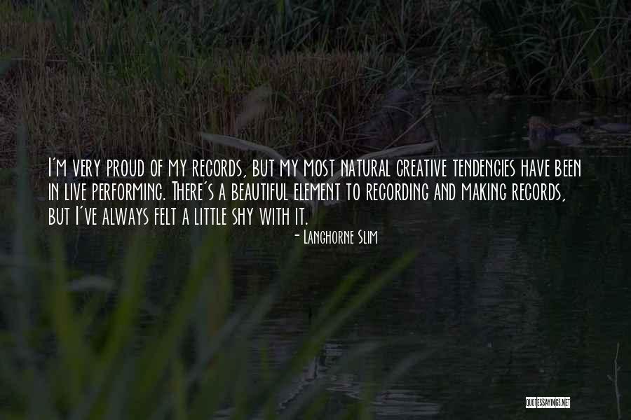 Langhorne Quotes By Langhorne Slim Langhorne Quotes By Langhorne Slim
