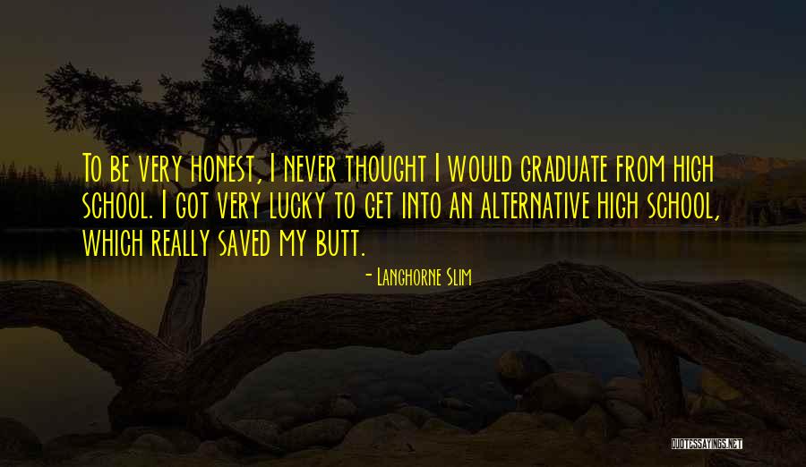 Langhorne Quotes By Langhorne Slim Langhorne Quotes By Langhorne Slim