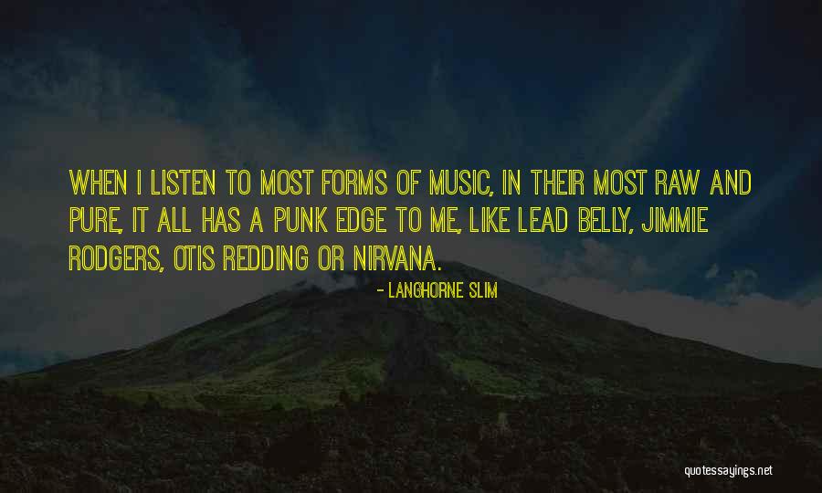 Langhorne Quotes By Langhorne Slim Langhorne Quotes By Langhorne Slim