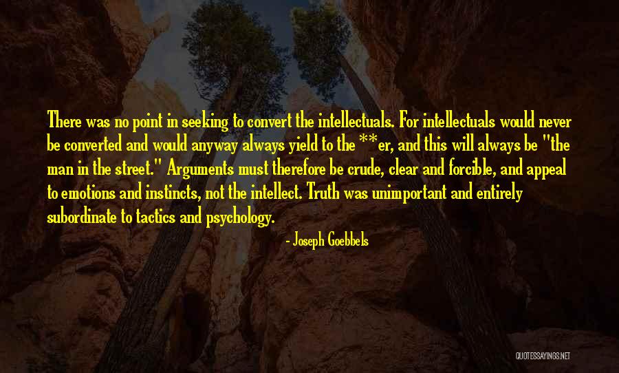 Langille Peak Quotes By Joseph Goebbels Langille Peak Quotes By Joseph Goebbels