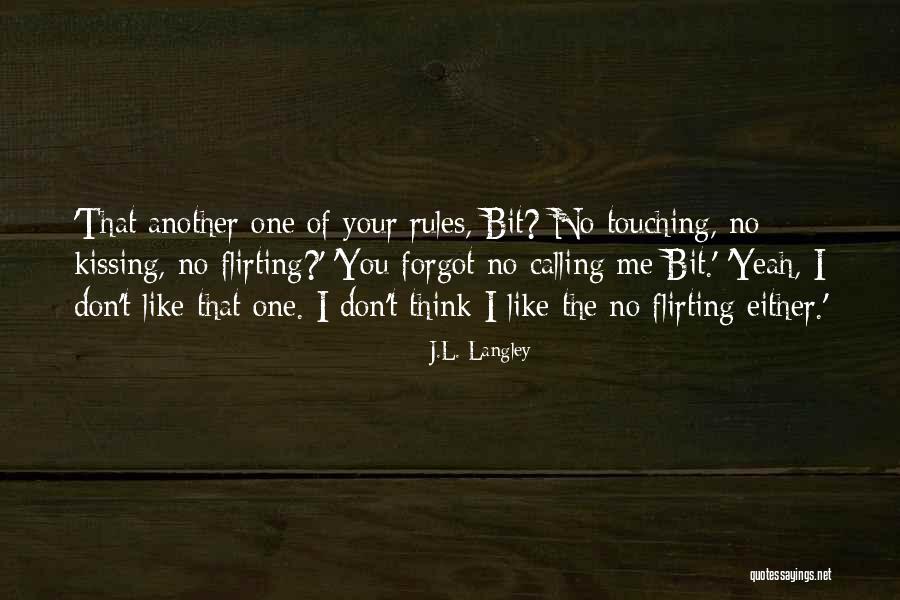 Langley Quotes By J.L. Langley Langley Quotes By J.L. Langley