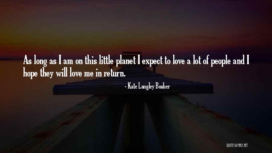 Langley Quotes By Kate Langley Bosher Langley Quotes By Kate Langley Bosher