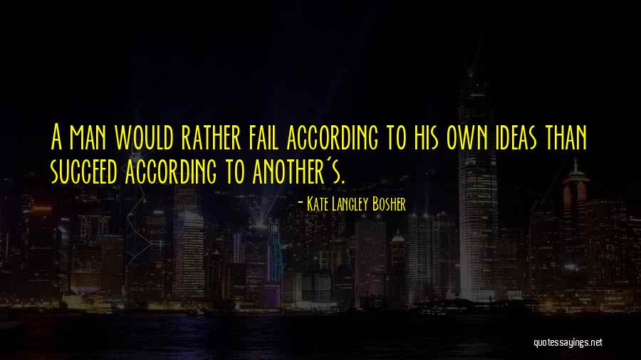 Langley Quotes By Kate Langley Bosher Langley Quotes By Kate Langley Bosher