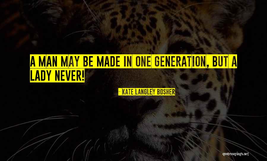 Langley Quotes By Kate Langley Bosher Langley Quotes By Kate Langley Bosher