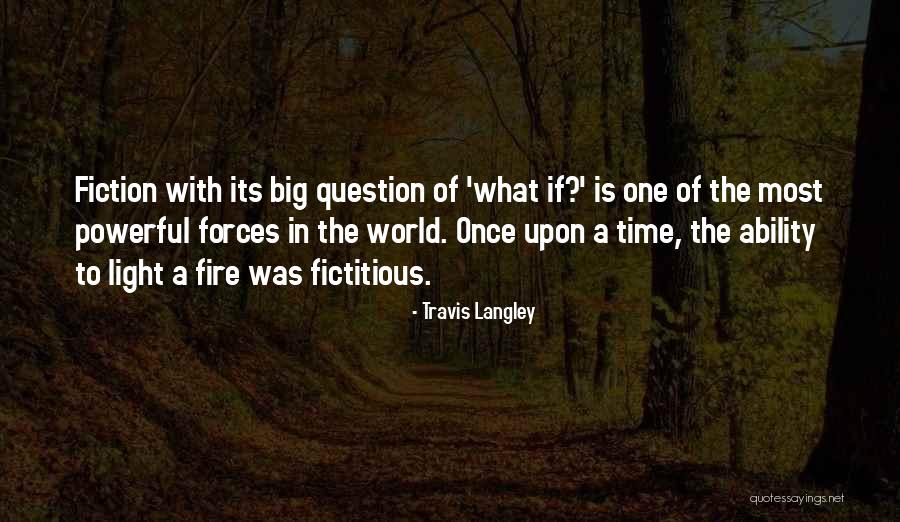 Langley Quotes By Travis Langley Langley Quotes By Travis Langley
