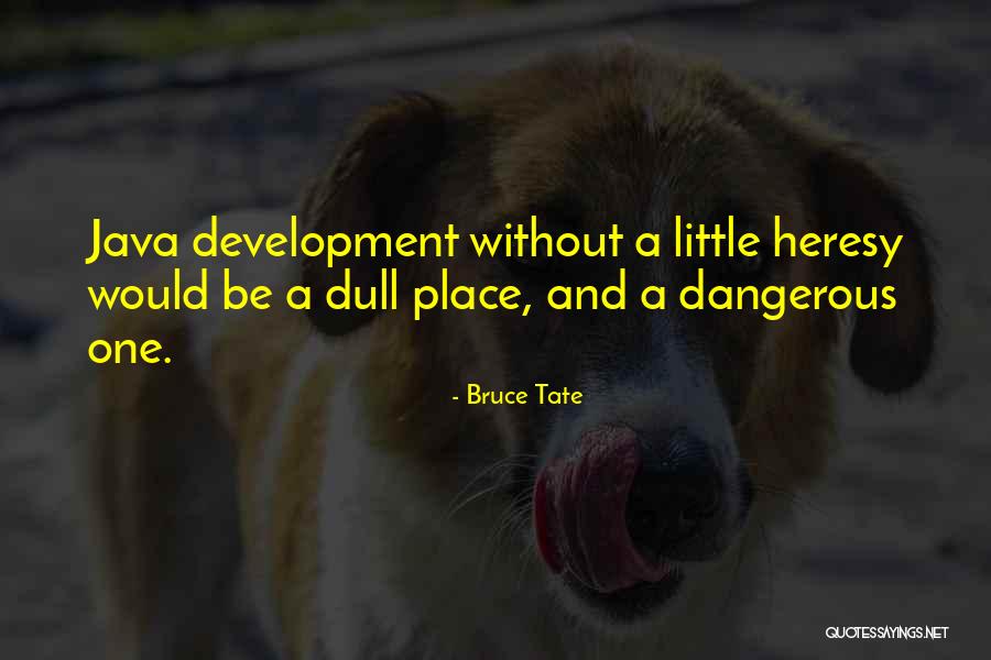 Langmajer Filmy Quotes By Bruce Tate Langmajer Filmy Quotes By Bruce Tate