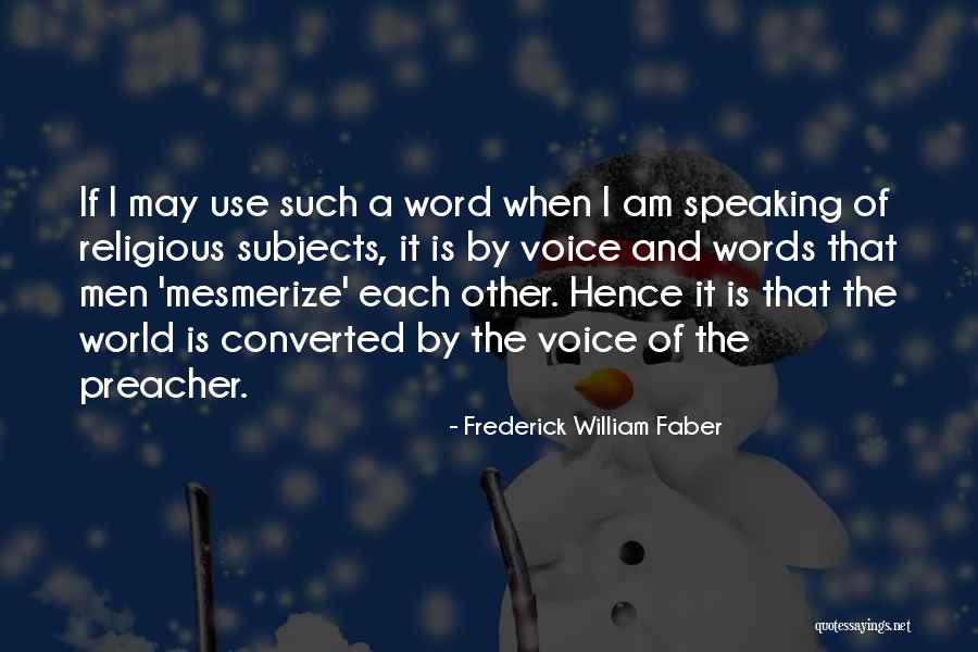 Langnese Pure Quotes By Frederick William Faber Langnese Pure Quotes By Frederick William Faber