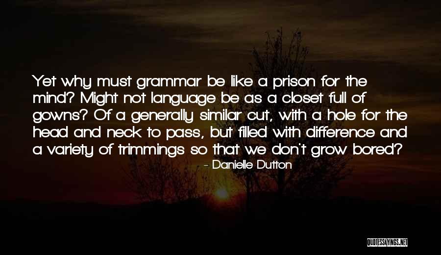 Langohr Creek Quotes By Danielle Dutton Langohr Creek Quotes By Danielle Dutton