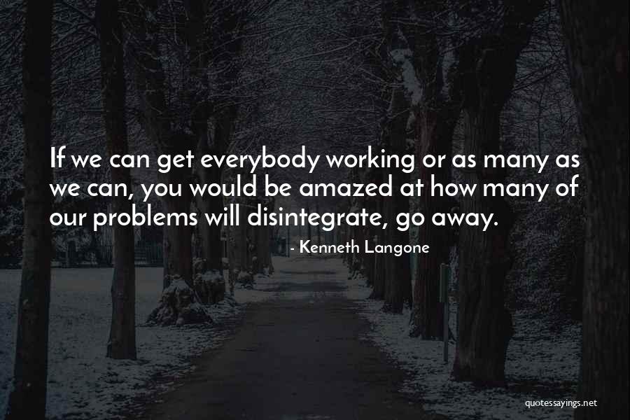 Langone Quotes By Kenneth Langone Langone Quotes By Kenneth Langone