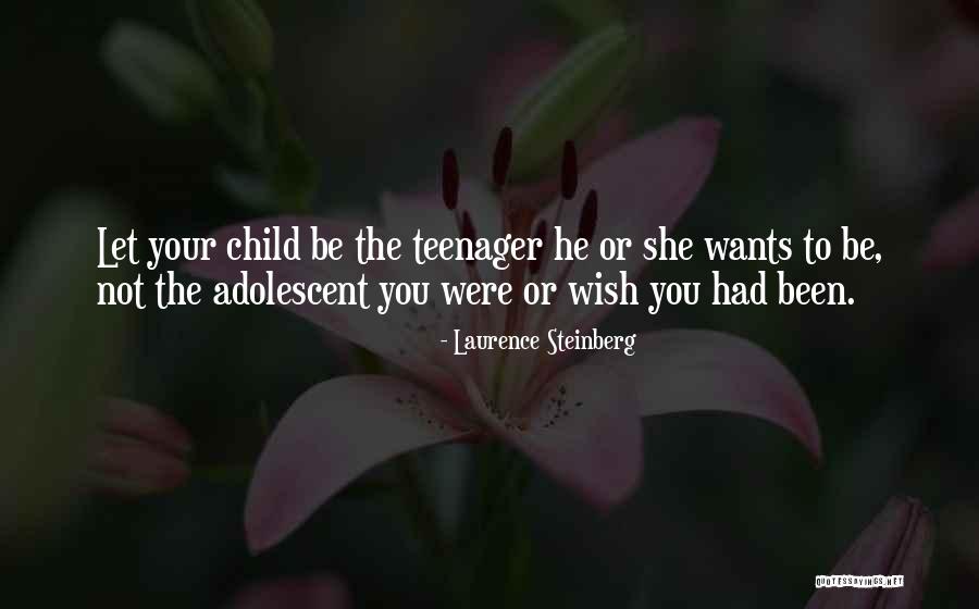 Langrickenbach Quotes By Laurence Steinberg Langrickenbach Quotes By Laurence Steinberg