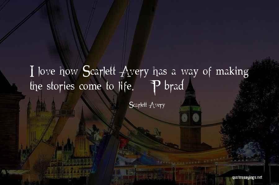 Langsam Nachrichten Quotes By Scarlett Avery