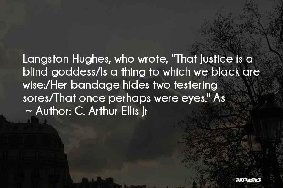 Langston Quotes By C. Arthur Ellis Jr