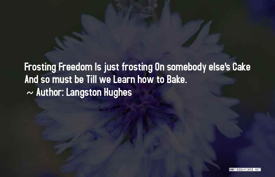 Langston Quotes By Langston Hughes