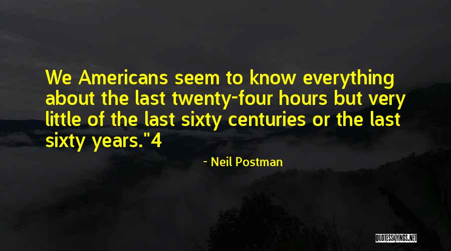 Langstroth Frames Quotes By Neil Postman Langstroth Frames Quotes By Neil Postman