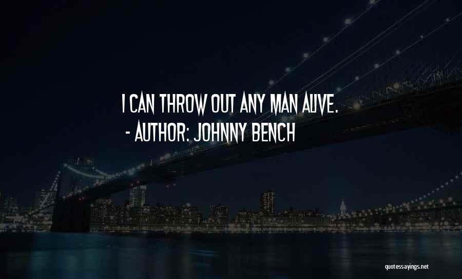 Langton Miniatures Quotes By Johnny Bench