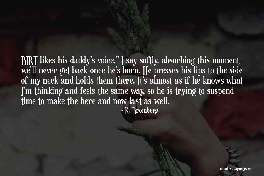 Langtrup Quotes By K. Bromberg Langtrup Quotes By K. Bromberg