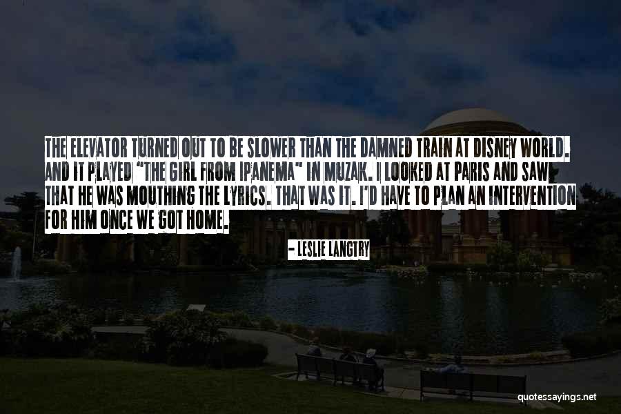 Langtry Quotes By Leslie Langtry Langtry Quotes By Leslie Langtry