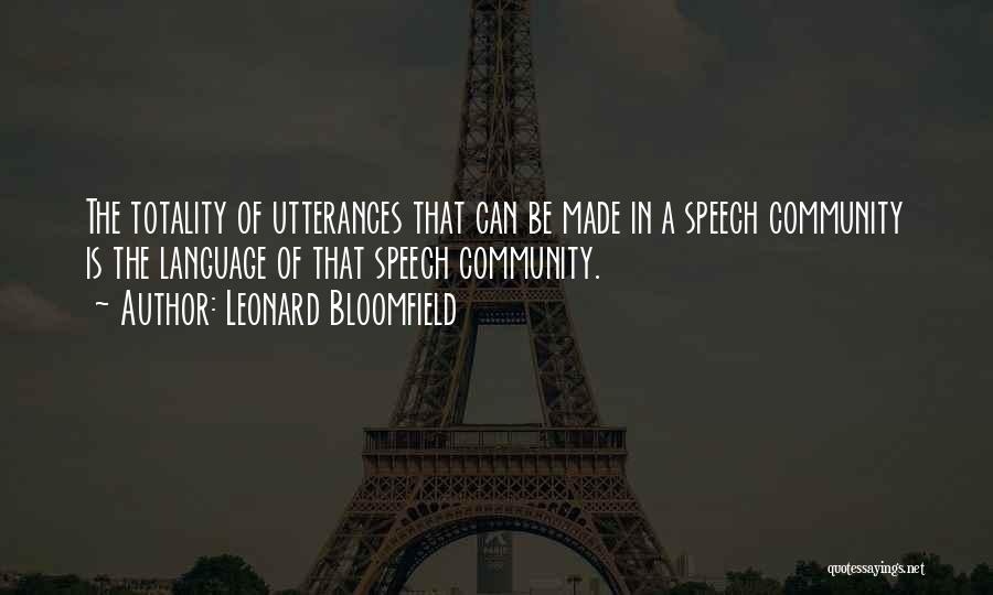 Language Acquisition Quotes By Leonard Bloomfield