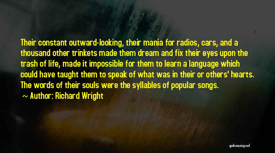 Language Acquisition Quotes By Richard Wright
