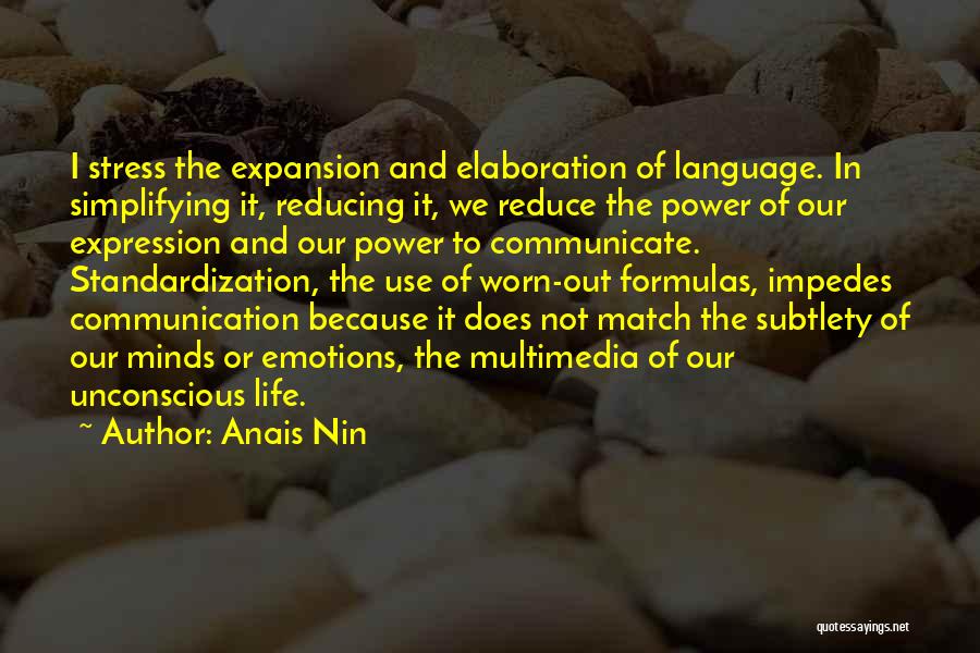 Language And Communication Quotes By Anais Nin