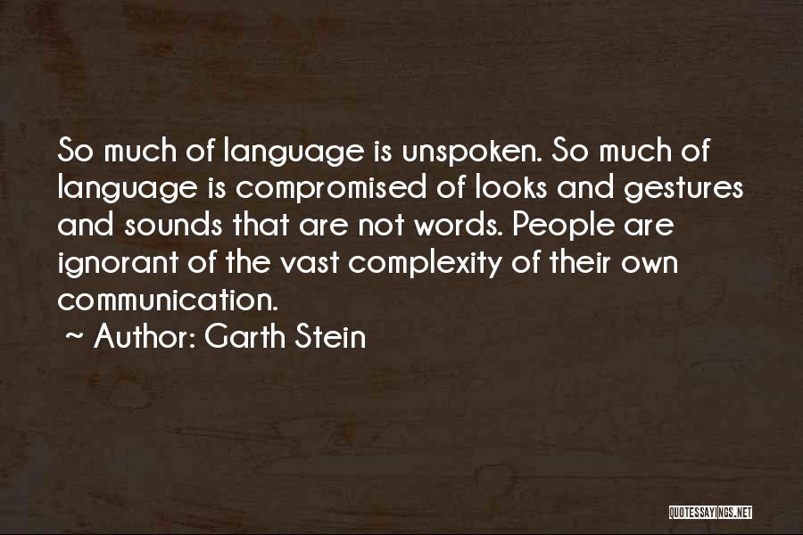 Language And Communication Quotes By Garth Stein