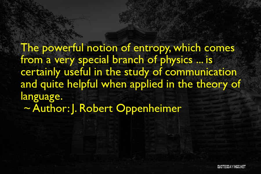 Language And Communication Quotes By J. Robert Oppenheimer