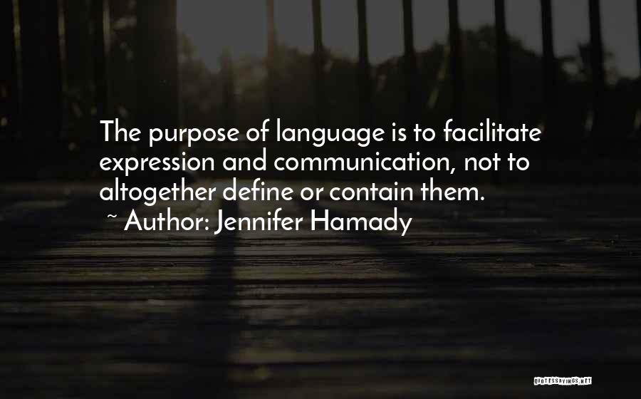 Language And Communication Quotes By Jennifer Hamady