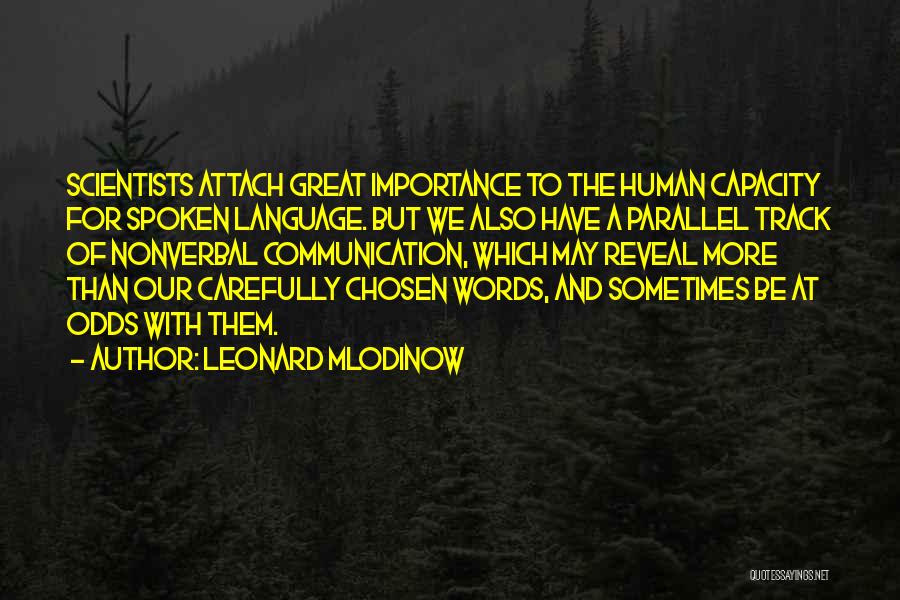 Language And Communication Quotes By Leonard Mlodinow