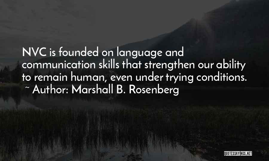 Language And Communication Quotes By Marshall B. Rosenberg