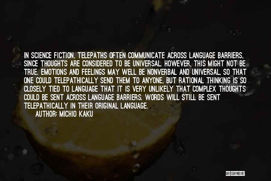 Language And Communication Quotes By Michio Kaku