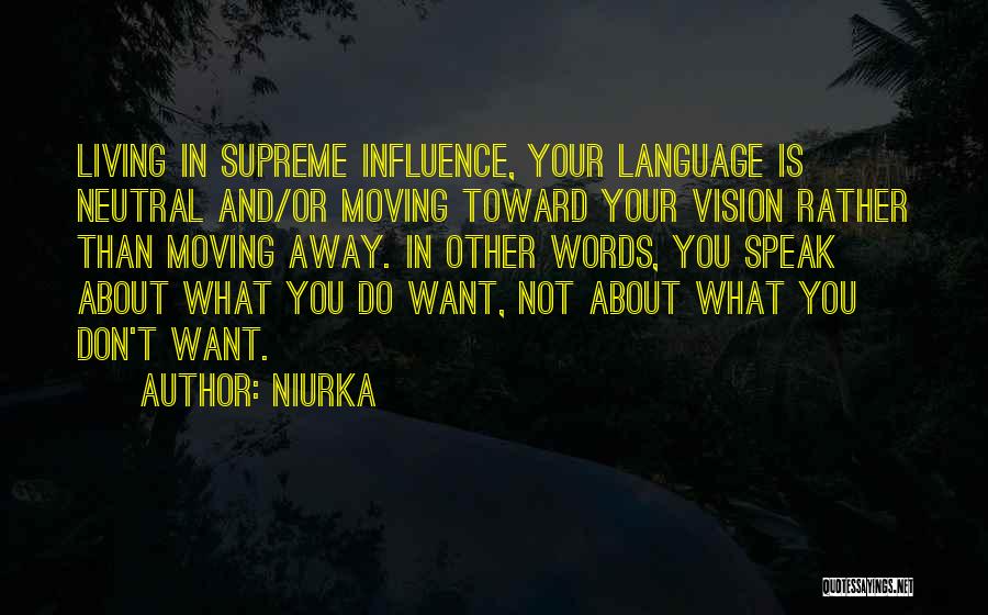 Language And Communication Quotes By Niurka