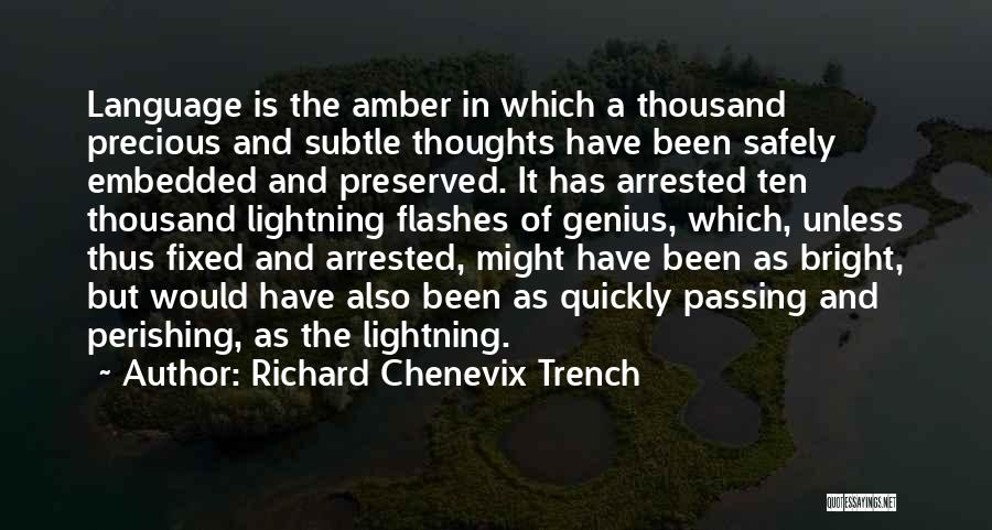 Language And Communication Quotes By Richard Chenevix Trench