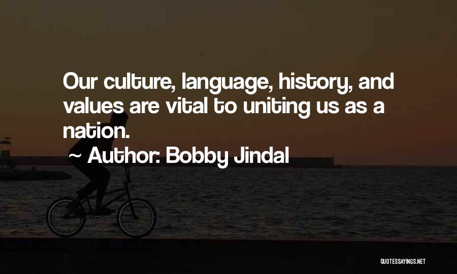 Language And Culture Quotes By Bobby Jindal