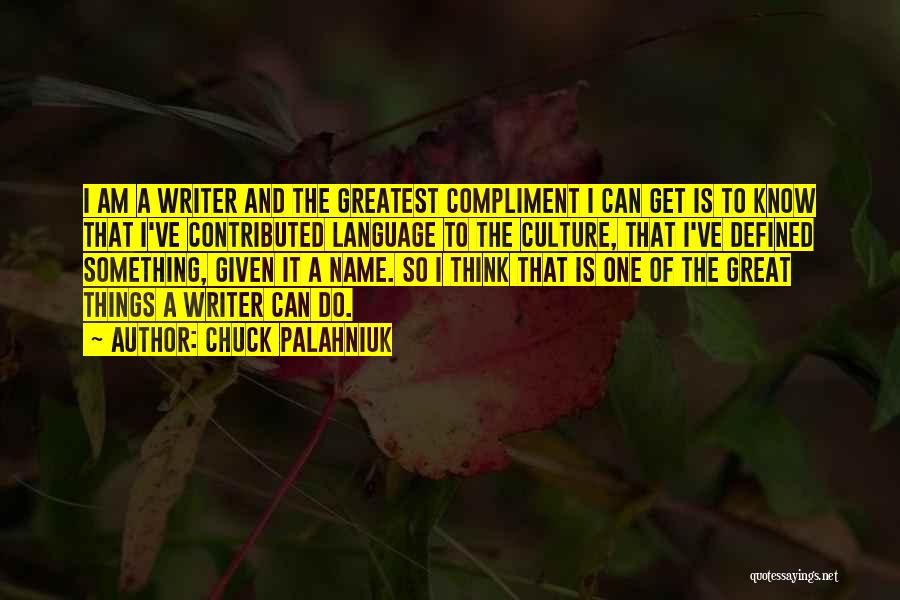 Language And Culture Quotes By Chuck Palahniuk