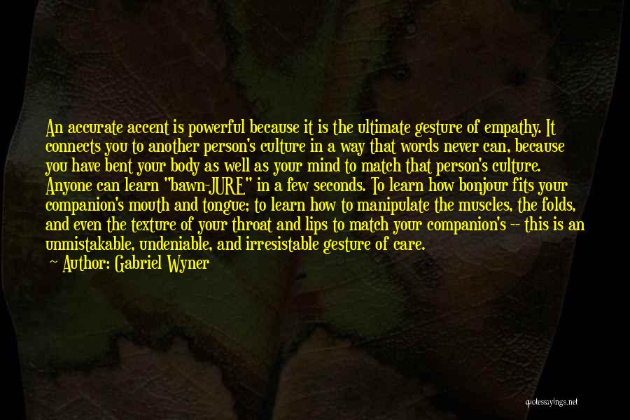 Language And Culture Quotes By Gabriel Wyner