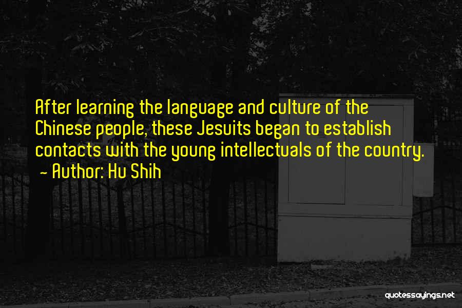 Language And Culture Quotes By Hu Shih