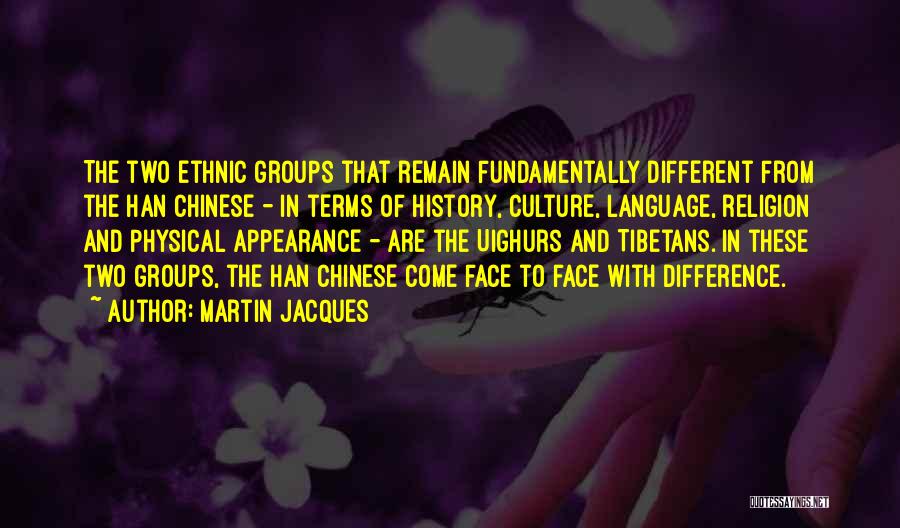 Language And Culture Quotes By Martin Jacques