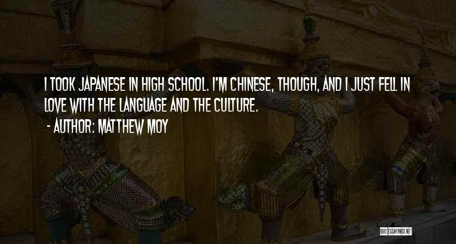 Language And Culture Quotes By Matthew Moy