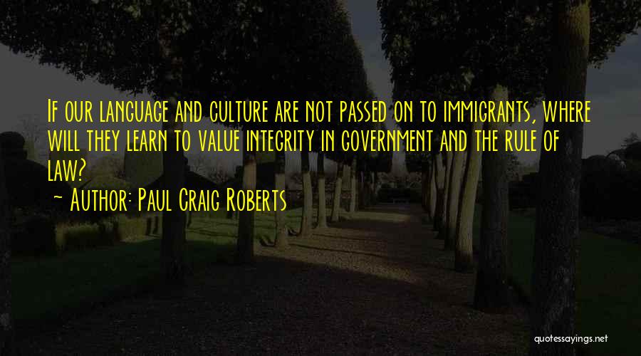 Language And Culture Quotes By Paul Craig Roberts