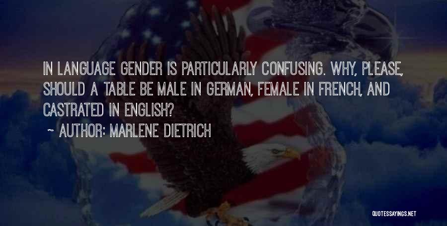 Language And Gender Quotes By Marlene Dietrich