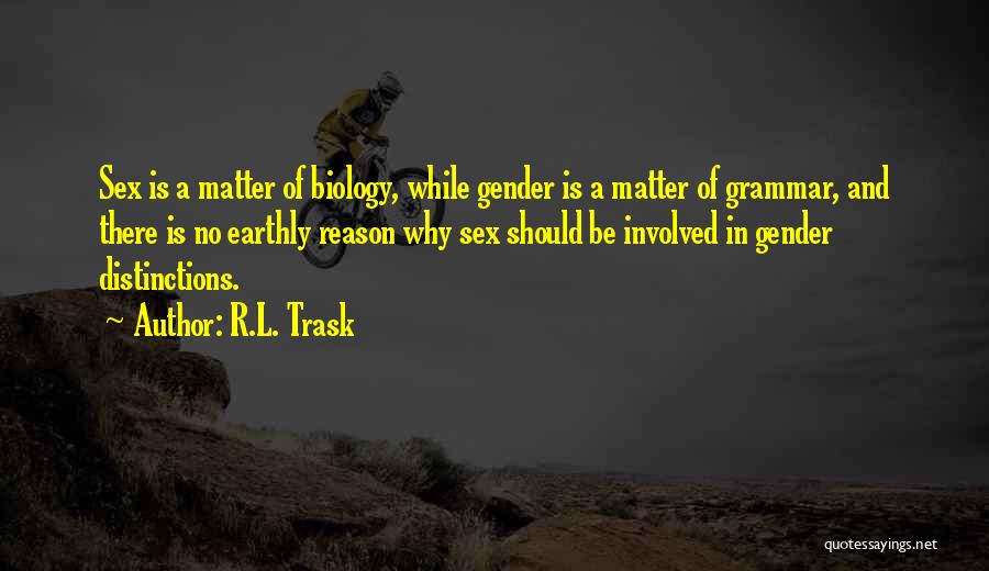 Language And Gender Quotes By R.L. Trask
