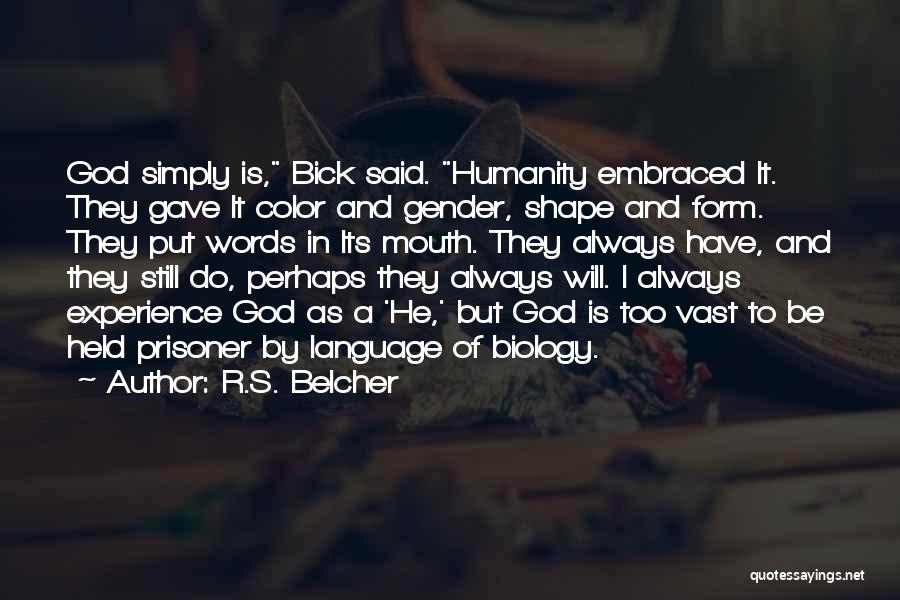 Language And Gender Quotes By R.S. Belcher