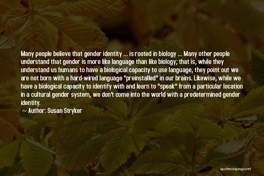 Language And Gender Quotes By Susan Stryker