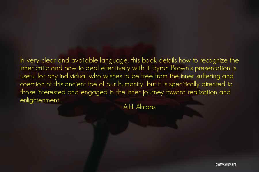 Language And Humanity Quotes By A.H. Almaas